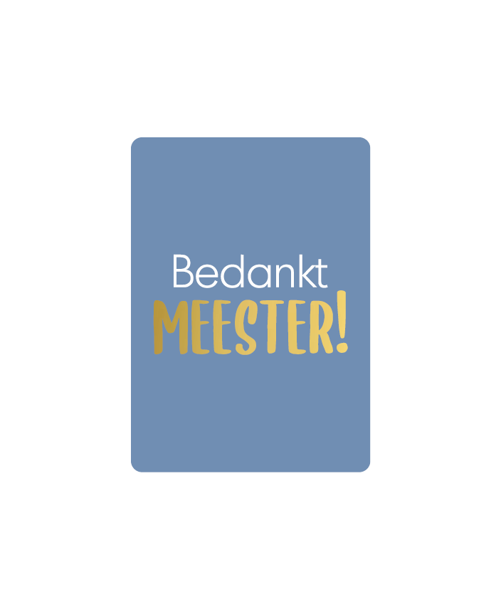 Cadeaukaartje A7 - Bedankt meester