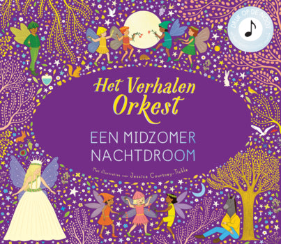 Het verhalen orkest | Een midzomer nachtdroom